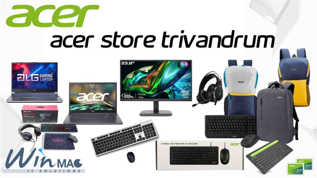 Acer Authorized Partner Trivandrum – WinMac IT Solutions 